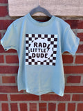 Rad Little Dude Toddler Tee: 2T